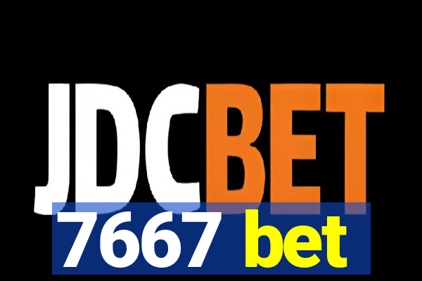 7667 bet